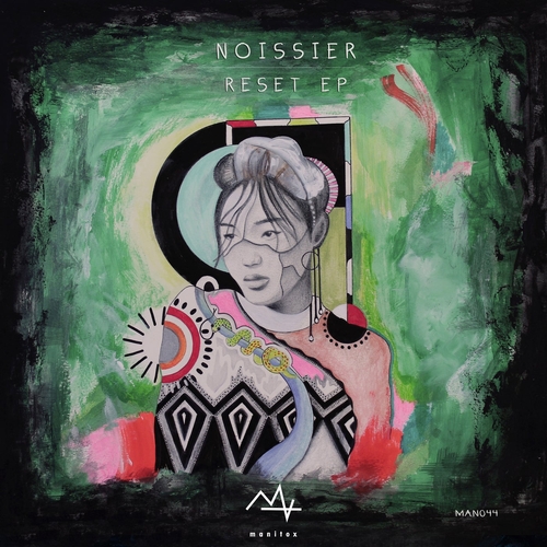Noissier - Reset EP [MAN044]